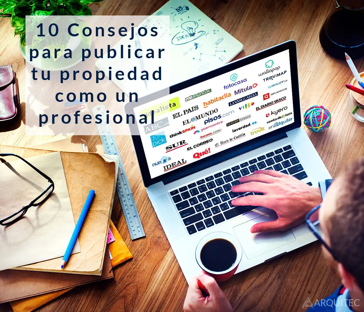 hombre publicando anuncio piso en portales inmobiliarios arquitec