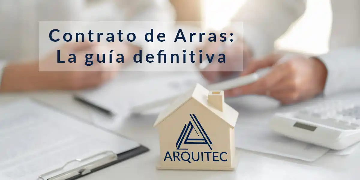Contrato de Arras: la guía definitiva 1 contrato-de-arras-guia-definitiva-arquitec-vip
