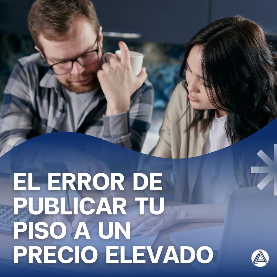 Vender tu piso: los riesgos de un precio elevado y cómo solucionarlo 1 error de publicar piso a precio alto arquitec