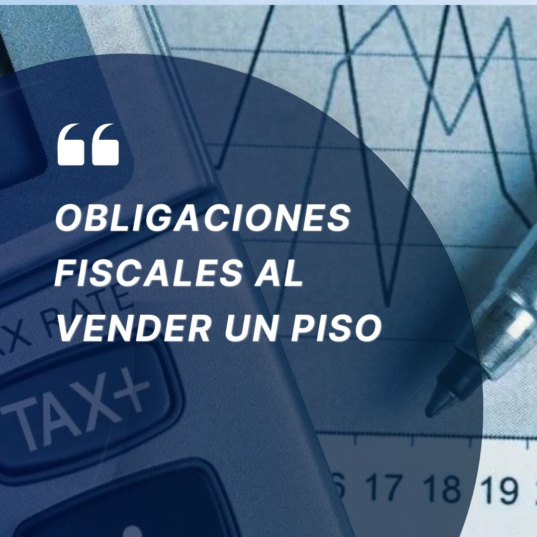 obligaciones-fiscales-venta-piso